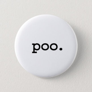 Poo Buttons & Pins - Custom Button Pins | Zazzle