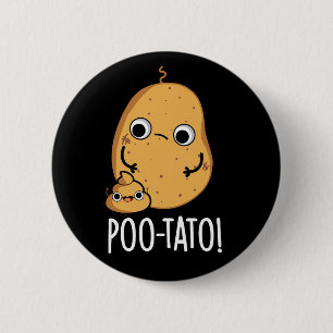 Poo-tato Funny Veggie Poop Pun Dark BG Button