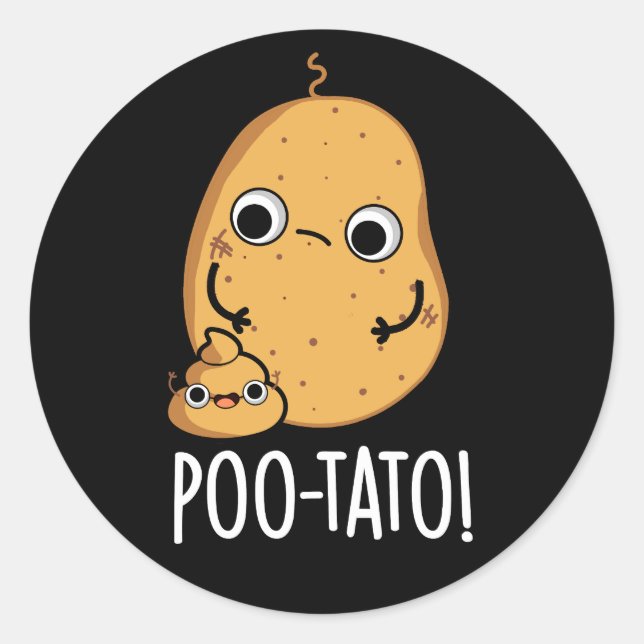 Poo-tato Funny Veggie Poop Pun Dark BG Classic Round Sticker (Front)