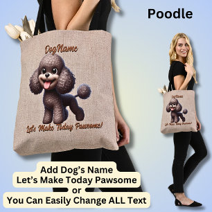 Poodle - Add Dog's Name, Change Text Tote Bag