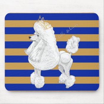 Poodle Behavior Mousepad by ThePoshPoodle at Zazzle