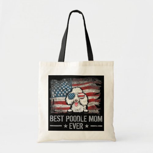 Poodle Best Dog Mom Ever Retro USA American Flag  Tote Bag