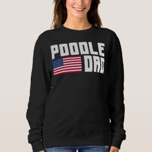 Poodle Dad American Flag Sweatshirt