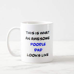 poodle dad, awesome coffee mug