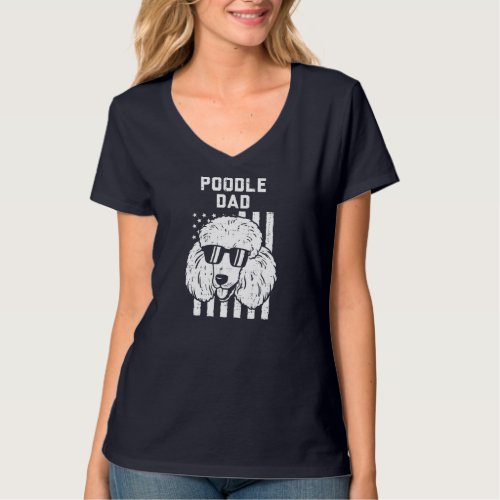 Poodle Dad US Flag Cool Patriotic Dog Lover Owner  T_Shirt
