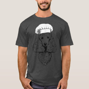 Poodle Dog Cook Chef Funny Cooking  T-Shirt