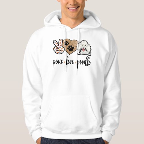 Poodle Dog Funny Peace Love Poodle Dog Lover 521 Hoodie