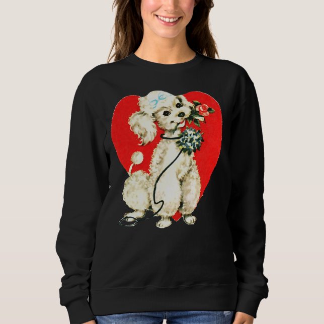 Poodle Dog Holding Flowers Heart Valentine Love Sweatshirt (Front)
