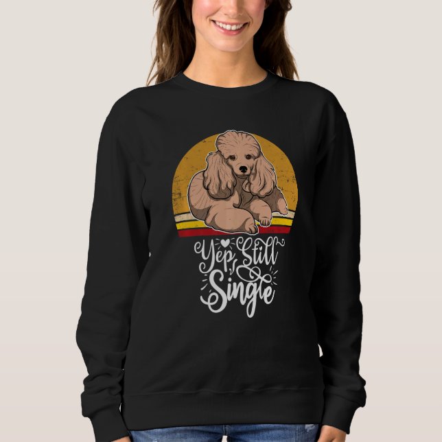 Poodle Dog Vintage  12 Sweatshirt (Front)
