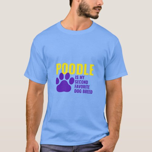 Poodle favorite dog breed T_Shirt