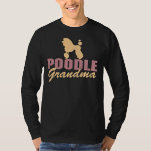 Poodle grandma     T-Shirt