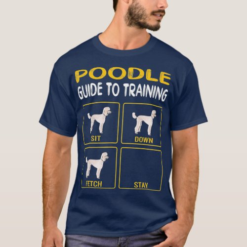 Poodle Guide To Training Dog Obedience T_Shirt