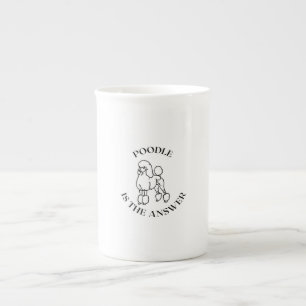 Poodle is the answer bone china mug
