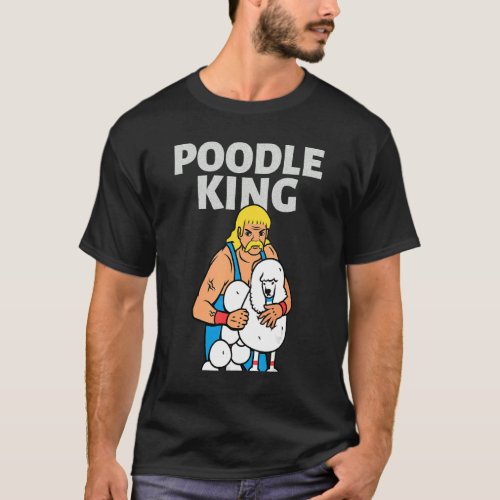 Poodle King Mullet Time Business In Front Party In T_Shirt