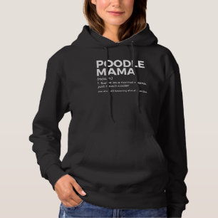 Poodle Mama Definition Hoodie