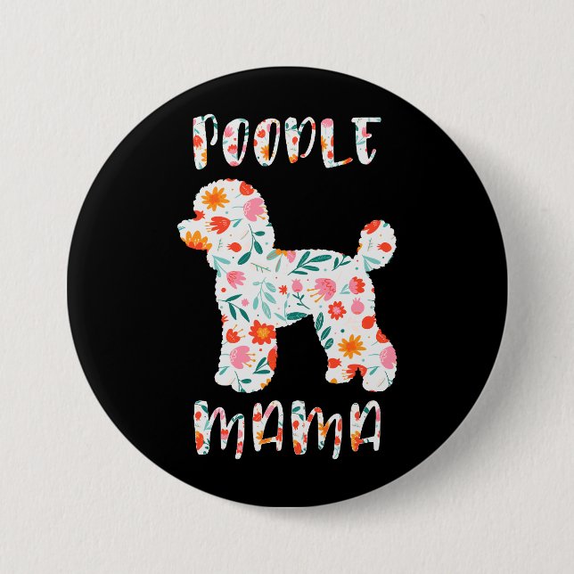 Poodle Mama Floral Dog Lover Button (Front)