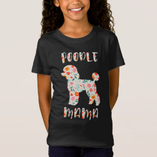 Poodle Mama Floral Dog Lover T-Shirt