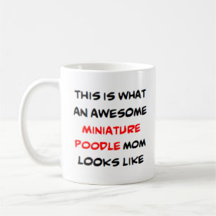 poodle, miniature, mom, awesome coffee mug