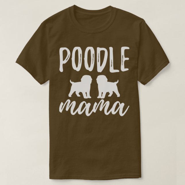 Poodle Mom 1 T-Shirt (Design Front)