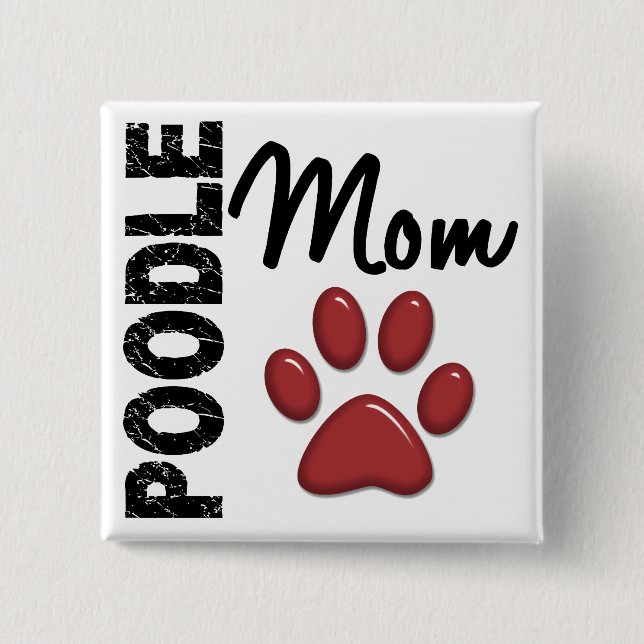 Poodle Mom 2 Pinback Button (Front)