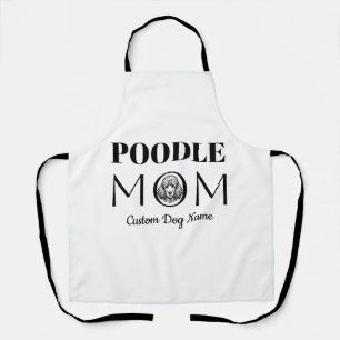 Poodle MOM Birthday Gift For Mom, Dog Mom Apron