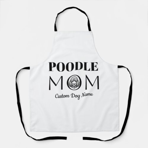 Poodle MOM Birthday Gift For Mom, Dog Mom Apron