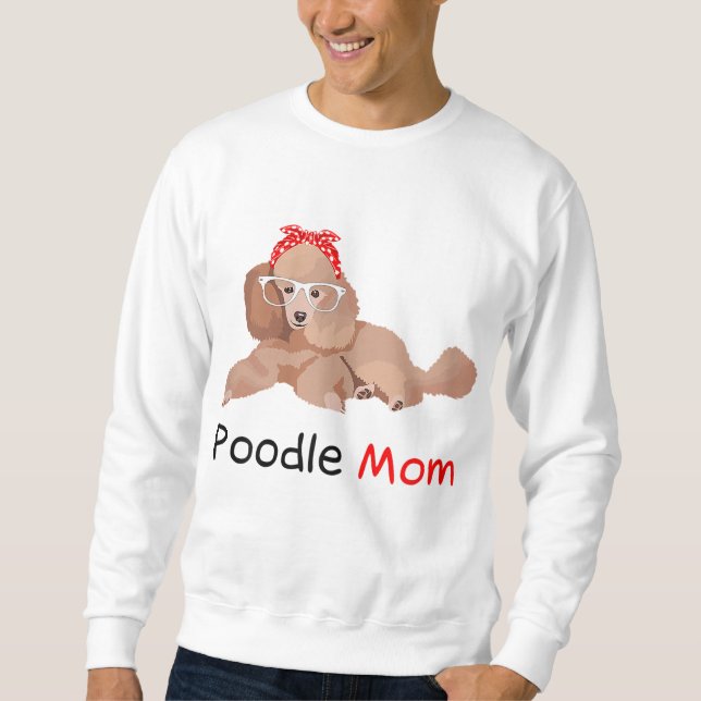 Poodle Mom Dog Bandana Pet Lover Gift Womens Poodl Sweatshirt (Front)
