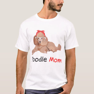 Poodle Mom Dog Bandana Pet Lover Gift Womens Poodl T-Shirt