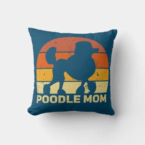 Poodle Mom Lovers Sayings Funny Meme  Throw Pillow