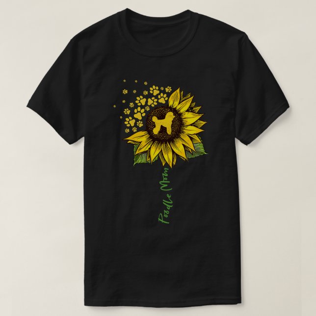 Poodle Mom Sunflower Poodle Lover Gifts Mama  T-Shirt (Design Front)