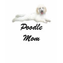 Poodle Mom T-Shirt Double Quote shirt
