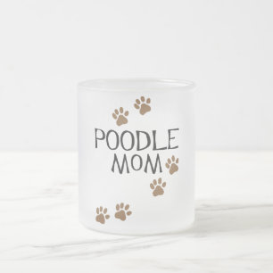 Poodle Mom t-shirts & gifts Frosted Glass Coffee Mug