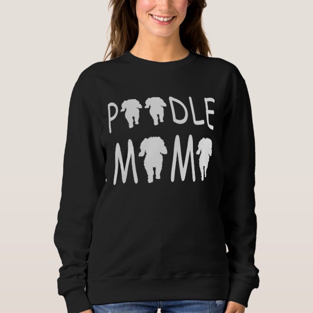 Poodle Mum  Cute Sweatshirt (Front)