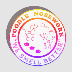 Poodle Nosework - We Smell Better 5" round magnet