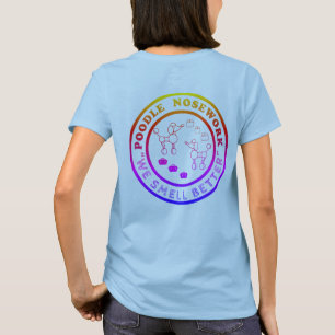 "Poodle Nosework - We Smell Better" T-Shirt