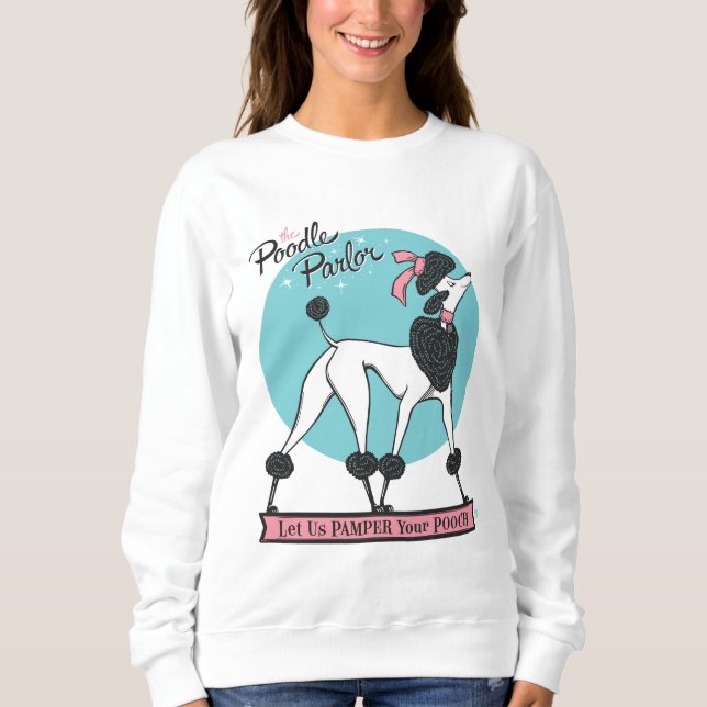 Poodle Parlor Sweatshirt (Front)