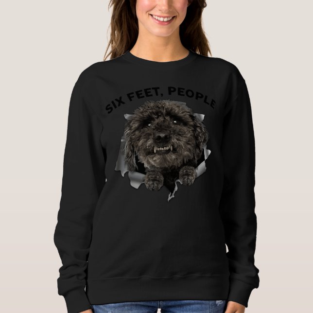 Poodle six feet  people face Mask     Sweatshirt (Front)