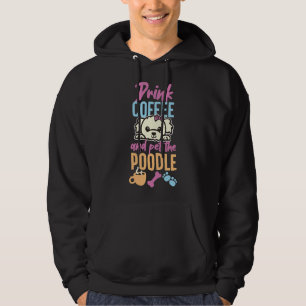 Poodle Toy Poodle stroking coffee Hoodie