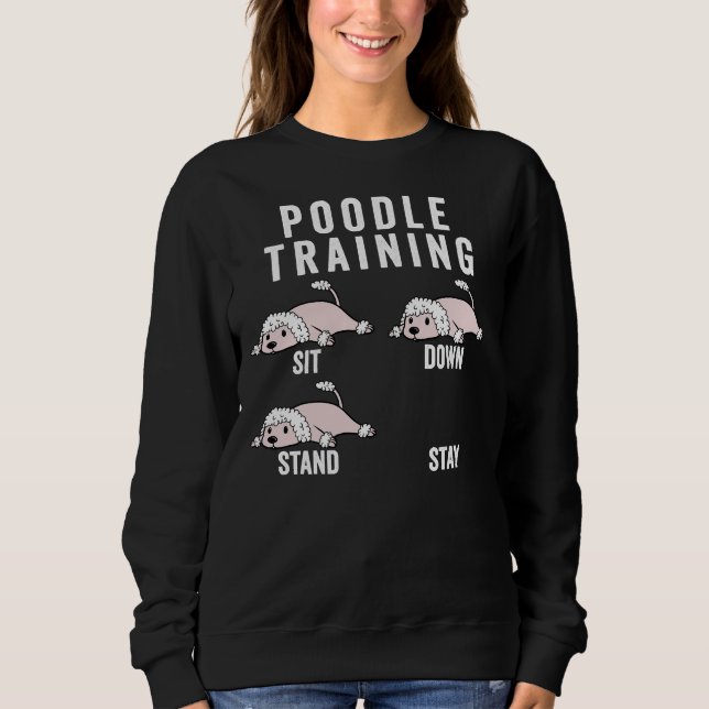 Poodle Training Sweatshirt (Front)