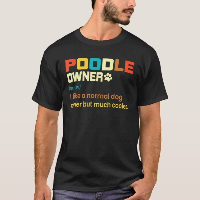 Poodle Vintage Retro Dog Mom Dad T-Shirt (Front)