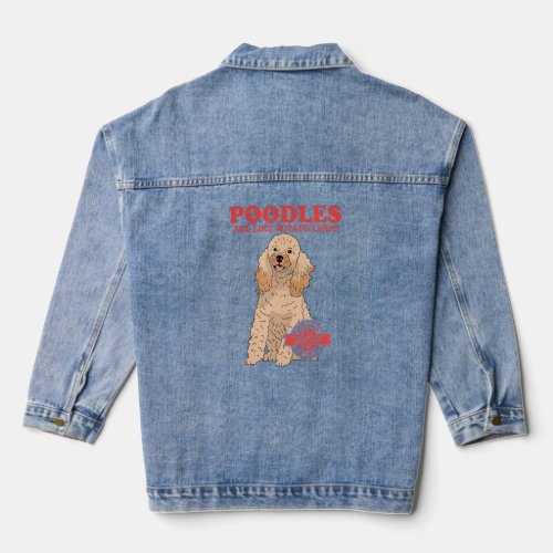 Poodles Are Like Dog Owner Poodle 3  Denim Jacket