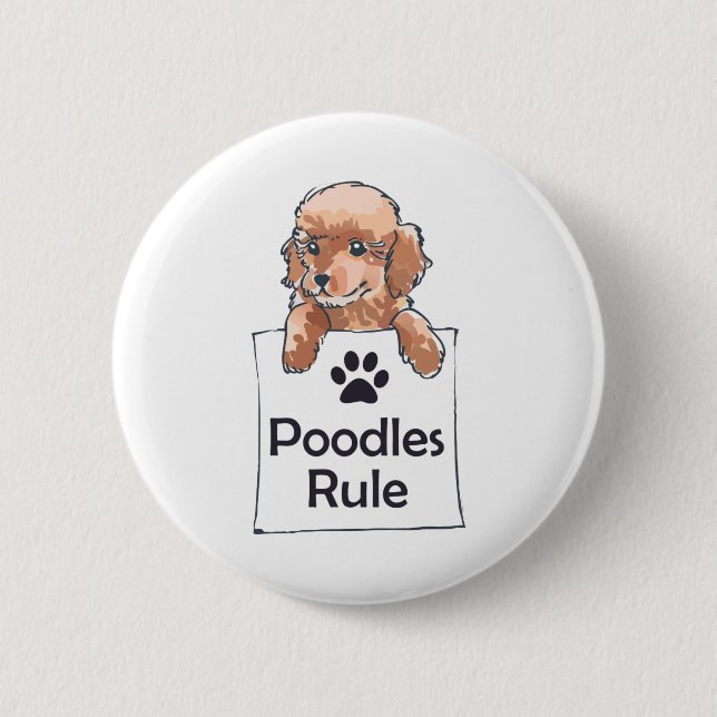 POODLES RULE PINBACK BUTTON (Front)