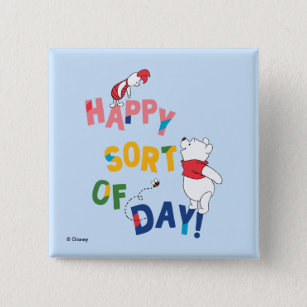 Pooh and Piglet   Happy Sort of Day! Button