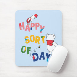 Pooh and Piglet | Happy Sort of Day! Mouse Pad