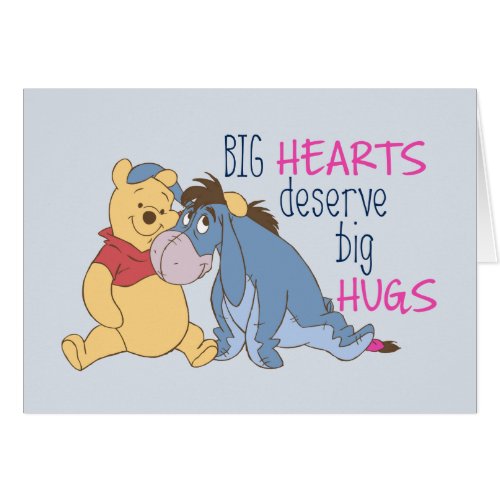 Pooh  Eeyore  Big Hearts Deserve Big Hugs