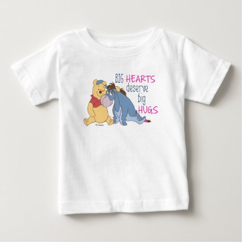 Pooh  Eeyore  Big Hearts Deserve Big Hugs Baby T_Shirt
