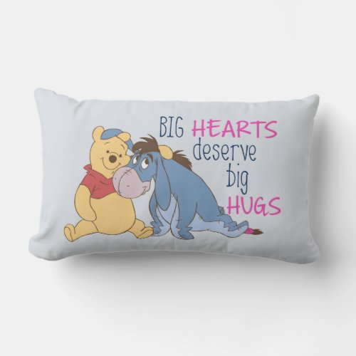 Pooh  Eeyore  Big Hearts Deserve Big Hugs Lumbar Pillow