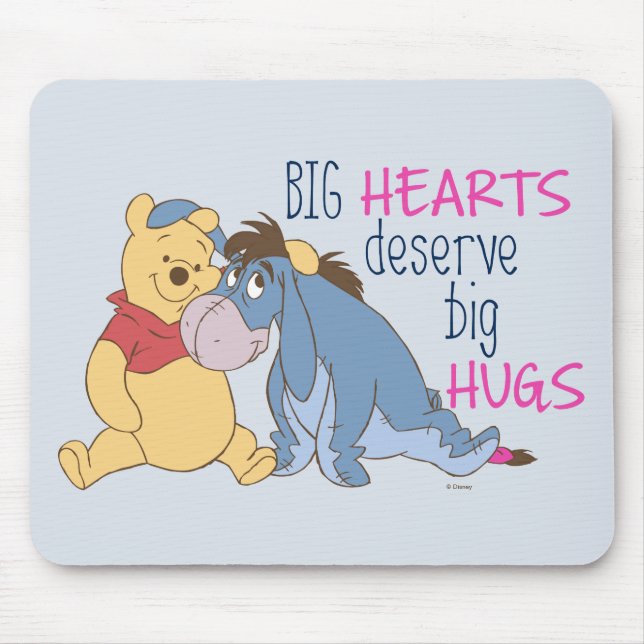 Pooh & Eeyore | Big Hearts Deserve Big Hugs Mouse Pad (Front)
