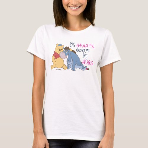 Pooh  Eeyore  Big Hearts Deserve Big Hugs T_Shirt