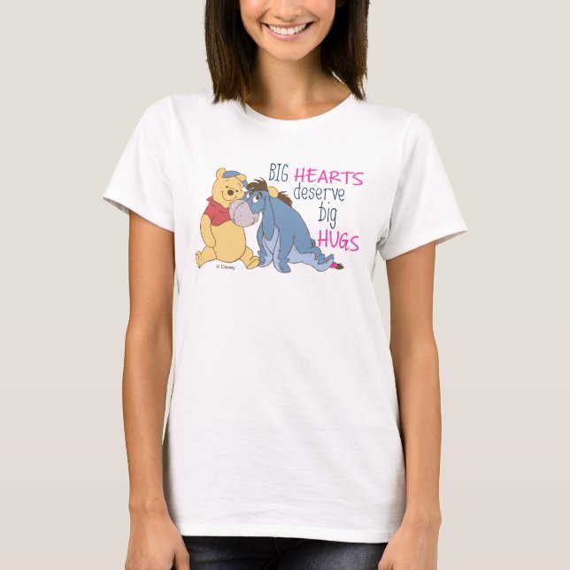 Pooh & Eeyore | Big Hearts Deserve Big Hugs T-Shirt (Front)
